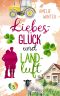 [Liebesglück in Irland 08] • Liebesglück und Landluft